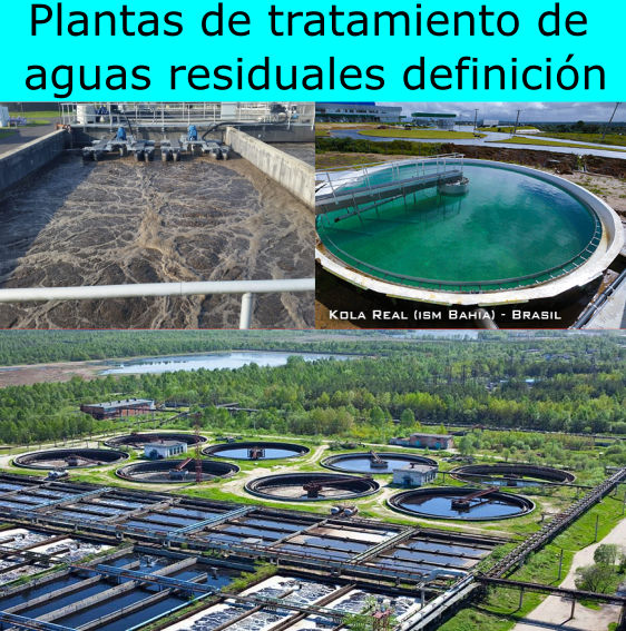Plantas de tratamiento de aguas residuales definiciÃ³n