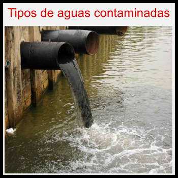 tipos de aguas contaminadas
